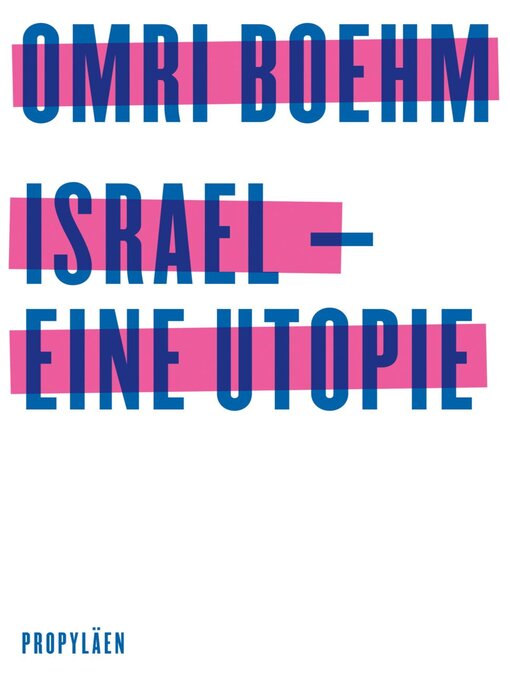 Title details for Israel--eine Utopie by Omri Boehm - Available